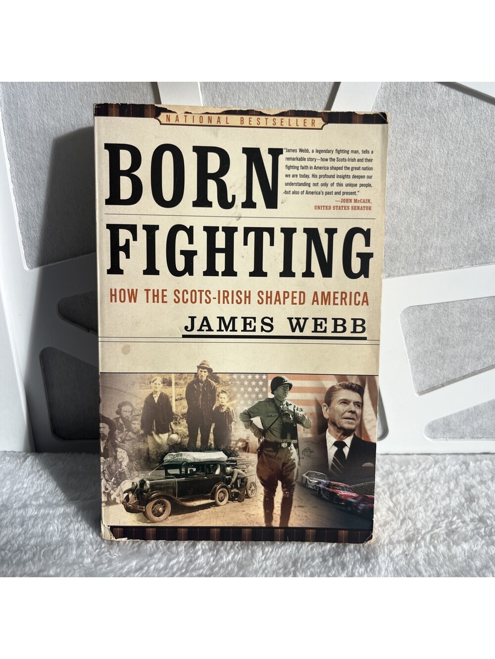 BORN FIGHTING How Scots-Irish Shaped America James Webb Paperback Book History